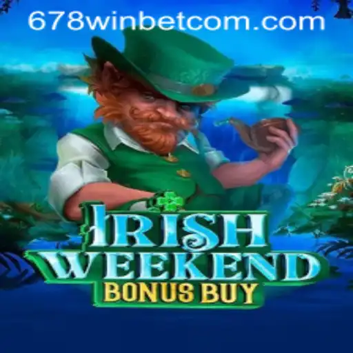 Exploring the Exciting World of IrishWeekendBonusBuy with 678WIN Bet