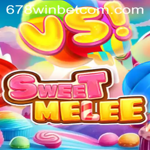SweetMelee: Exploring the Exciting World of 678WIN Bet